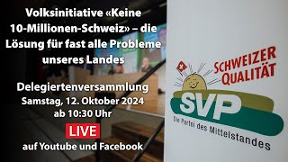 Delegiertenversammlung der SVP Schweiz vom 12102024 [upl. by Bowles251]