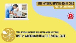 8Mark Questions in the Unit 2 Exam  BTEC National Health amp Social Care Revision Livestream [upl. by Eleonora536]