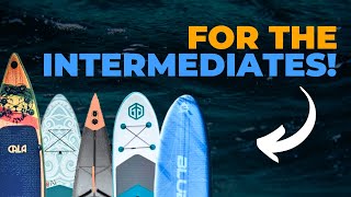 5 BEST Paddle Boards for Intermediates in 2024 [upl. by Veda]