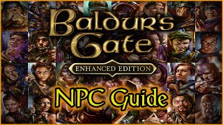 The Baldurs Gate Enhanced Edition NPC Guide [upl. by Arrak]