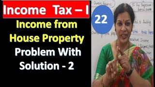 22 quotIncome From House Property  Problem No 2quot from Income Tax Subject [upl. by Kenison]