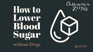 How To Lower Blood Sugar Without Drugs  Dr Osbornes Zone [upl. by Yelsnia]