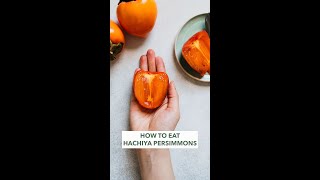 How to Eat Hachiya Persimmons [upl. by Toms899]