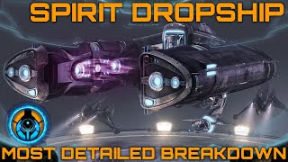 Spirit Dropship  Most Detailed Breakdown [upl. by Nylad]