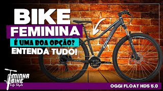 OGGI FLOAT HDS 50  BIKE FEMININA PARA INICIANTE  Minha Bike Life Style [upl. by Anomas80]