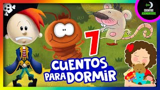 7 Cuentos Infantiles Para Dormir en Español Mix 6 📚 Cuentos Asombrosos Infantiles [upl. by Cinemod]