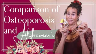 Comparison of Osteoporosis and Alzheimer’s  284  Menopause Taylor [upl. by Aek]