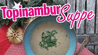 Duftende TopinamburSuppe für kalte Wintertage [upl. by Aihsram]