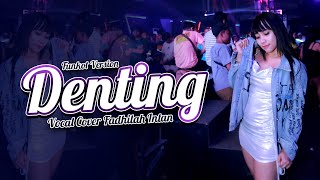 FUNKOT  DENTING  Cover Fadhilah Intan  By DJ Anezka Live Ibiza Club Surabaya [upl. by Zurkow545]