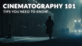 Cinematography 101 Essential Tips You NEED To Know [upl. by Nydnarb]