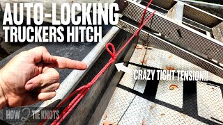 AUTOLOCKING TRUCKERS HITCH  Crazy tight tension [upl. by Weisberg674]