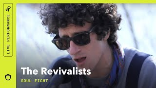 The Revivalists quotSoul Fightquot Stripped Down Live [upl. by Ylrebme]