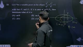 Let P be a variable point on the ellipse x2a2y2b21 with foci F1 and F2 If A is area of amp [upl. by Aseuqram505]