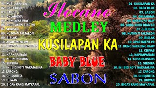 🦋MOST REQUESTED ILOCANO BALSE NONSTOP MEDLEYILOCANO LOVE SONGS 2024KUSILAPAN KABABY BLUE ilocano [upl. by Airreis]