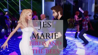 Jes Marie  Birds and the Bees Official Video [upl. by Nuahsyt]