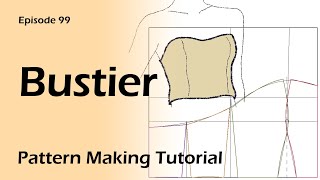 Bustier  Corset  Waspie Pattern Drafting Pattern Making Tutorials [upl. by Asaret]