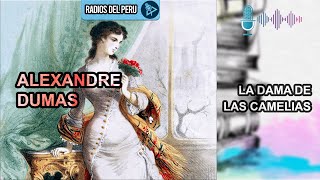 🎙️ La dama de las camelias  Mi novela Favorita 🔥Audiolibro Completo 🎶Audio HD [upl. by Kong]