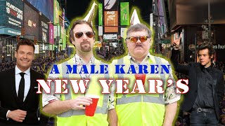 A Male Karens New Year [upl. by Yadsendew]