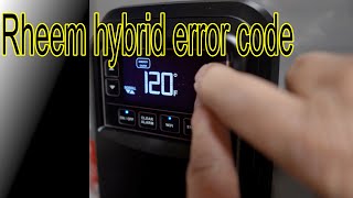 Rheem hybriderror A105 hybrid water heater high performance water heater [upl. by Ofori941]