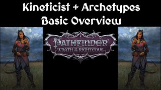 A Wotr fans overview of the Kineticist and its archetypes [upl. by Atived]