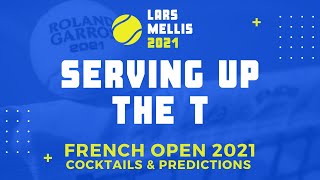 French Open 2021  Cocktails amp Predictions [upl. by Beatty]