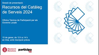 Sessió de presentació dels recursos del Catàleg de Serveis 2024 de lOTPGL [upl. by Enaujed]