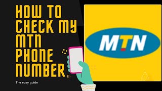 How to check my MTN phone number The easy guide [upl. by Dedie164]