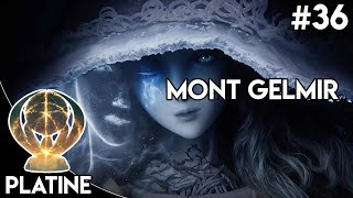 Elden Ring  GUIDE PLATINE COMPLET 36 ► Mont Gelmir [upl. by Kamila]