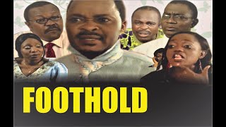 FOOTHOLD MOUNT ZION MOVIES GOSPEL MOVIE CELEBRATING MOUNT ZION AT 35 [upl. by Ayanet859]