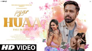 New Song 2024  New Hindi Song  Pyar Huaa Fall in Love  Emraan Hashmi  New Romantic Video Song [upl. by Barbour]