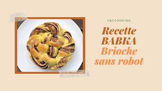 CampCCooking Comment réaliser une brioche sans robot  Recette Babka Tuto recette facile sans robot [upl. by Malia]