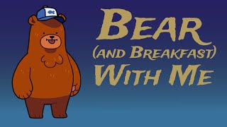 Lets Play Bear and Breakfast [upl. by Ashton]