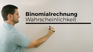 Binomialrechnungen Binomialverteilung Wahrscheinlichkeit Stochastik  Mathe by Daniel Jung [upl. by Mihalco]