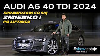 Nowe Audi A6 40 TDI 204 KM quattro 2024 Facelift  test najnowszego modelu  showtestuje  PL 4K [upl. by Mok]