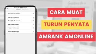 Cara Muat Turun Penyata Ambank Atau Download eStatement Secara Online Di Aplikasi AmOnline [upl. by Sumetra961]