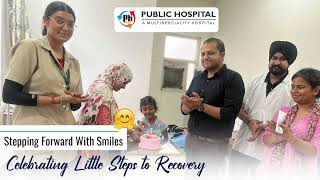 Celebrating Recovery of Our Little Ortho Patient  Dr Anuj Goel  Public Hospital [upl. by Magnuson42]