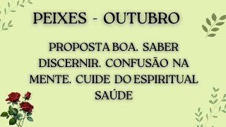 PEIXES  OUTUBRO ATENÇÃO COM O ESPIRITUAL MENTE CONFUSA COISAS BOA SABER DISCERNIR signodepeixes [upl. by Anitnoc]