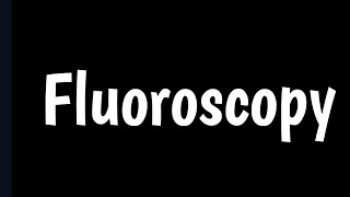 Fluoroscopy  Uses Of Fluoroscopy  Scaning Of Organs In Real Time [upl. by Atrebor]