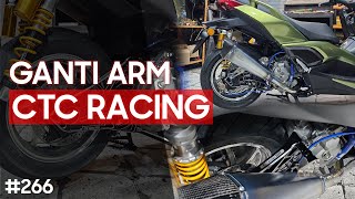 PROJECT Ganti Arm Forged XMAX Connected Lokal Produk CTC Racing 266 [upl. by Yelkreb]