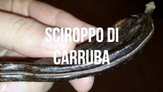 Sciroppo di Carrube  Ricetta [upl. by Robinette96]