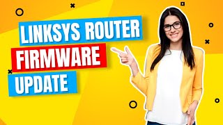 How to Perform Linksys Router Firmware Update [upl. by Giraldo848]