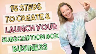 How To Start and Launch a Subscription Box Business in 15 Steps  Launch Your Box in 3 Months [upl. by Ayita772]