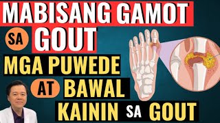 Mabisang Gamot sa GOUT Mga Bawal at Puwede Kainin sa Gout  By Doc Willie Ong [upl. by Neyuh50]