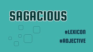 What does Sagacious mean [upl. by Georges]