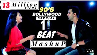 1 BEAT Mashup  90s Bollywood Songs  KuHu Gracia  GurAshish Singh [upl. by Amoreta]