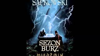 Wiedźmin  Audiobook  Sezon Burz  A Sapkowski  słuchowisko fonopolis  fragment [upl. by Ettelloc]