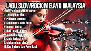 Playlist lagu slowrock Malaysia terbaru 🎵 Kau Pilih Dia Karena Harta  Teganya Dirimu  Lirik [upl. by Varhol]