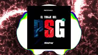 EL TRAJE DEL PSG REMIX  JOAQUIN DA ROSA  Dj Paradox RLP [upl. by Punke66]