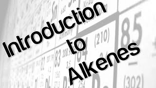 Introduction to Alkenes [upl. by Rehotsirhc993]