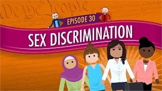 Sex Discrimination Crash Course Government and Politics 30 [upl. by Auqined]